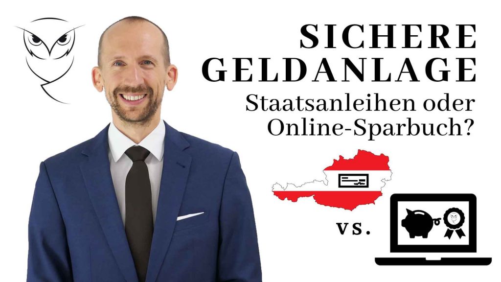 Sichere Geldanlage | Staatsanleihen oder Online-Sparbuch - Kapitalmeiste - Johann Kofler-Mair